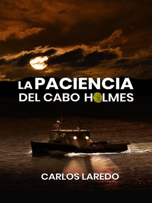 cover image of La paciencia del cabo Holmes